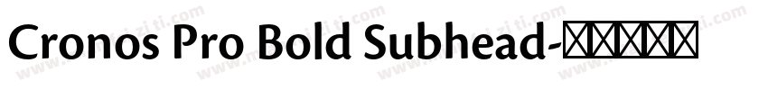 Cronos Pro Bold Subhead字体转换